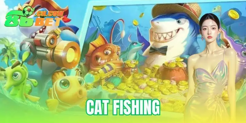 Cat Fishing
