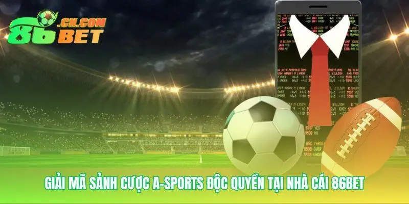 Lợi thế công nghệ độc quyền của sảnh cược A-Sports