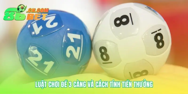 Nắm vững quy tắc cược đề 3 càng