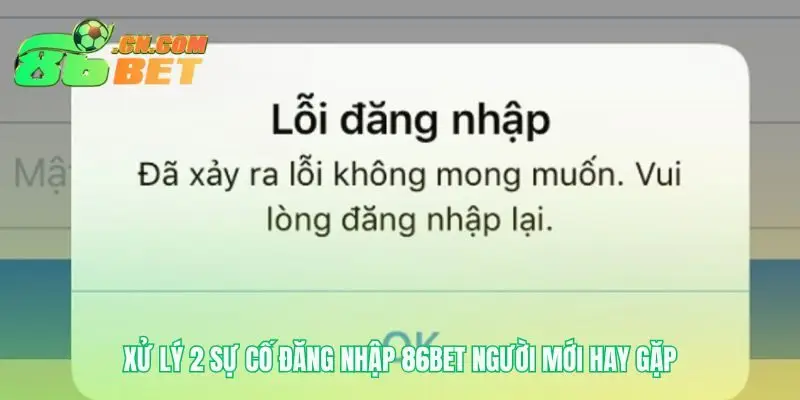 Kiểm soát việc đăng nhập 86bet trong mọi tình huống